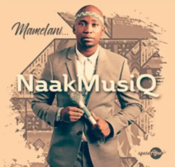 Naakmusiq - Mamelani